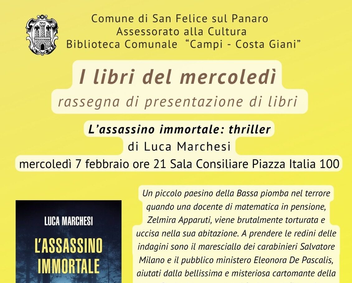 L'assassino immortale, Luca Marchesi presenta il suo nuovo romanzo a San  Felice - SulPanaro