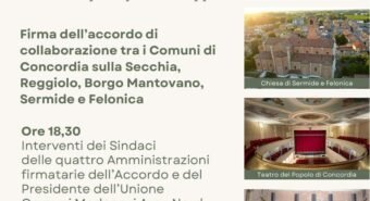 Accordo di collaborazione tra i comuni di Concordia, Borgo Mantovano, Reggiolo, Sermide e Felonica